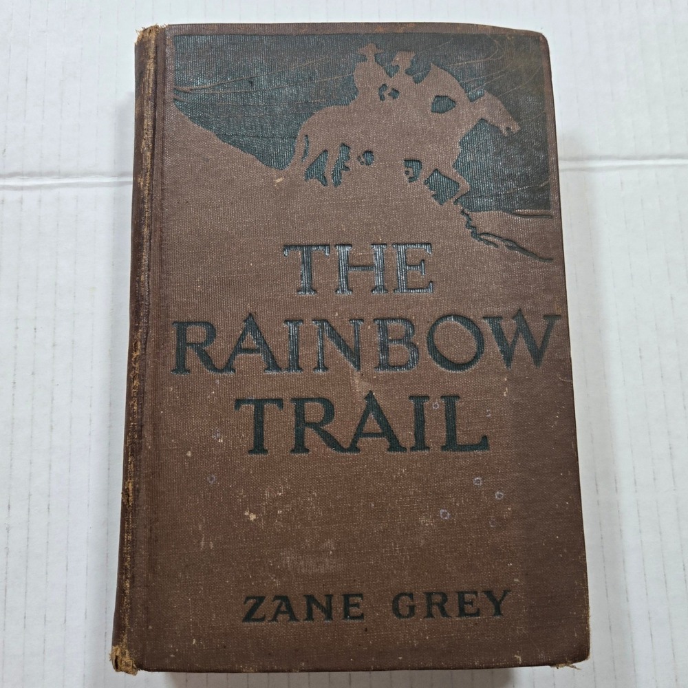 Vintage 1915 Zane Grey The Rainbow Trail Hardcover Book Grosset Dunlap Western